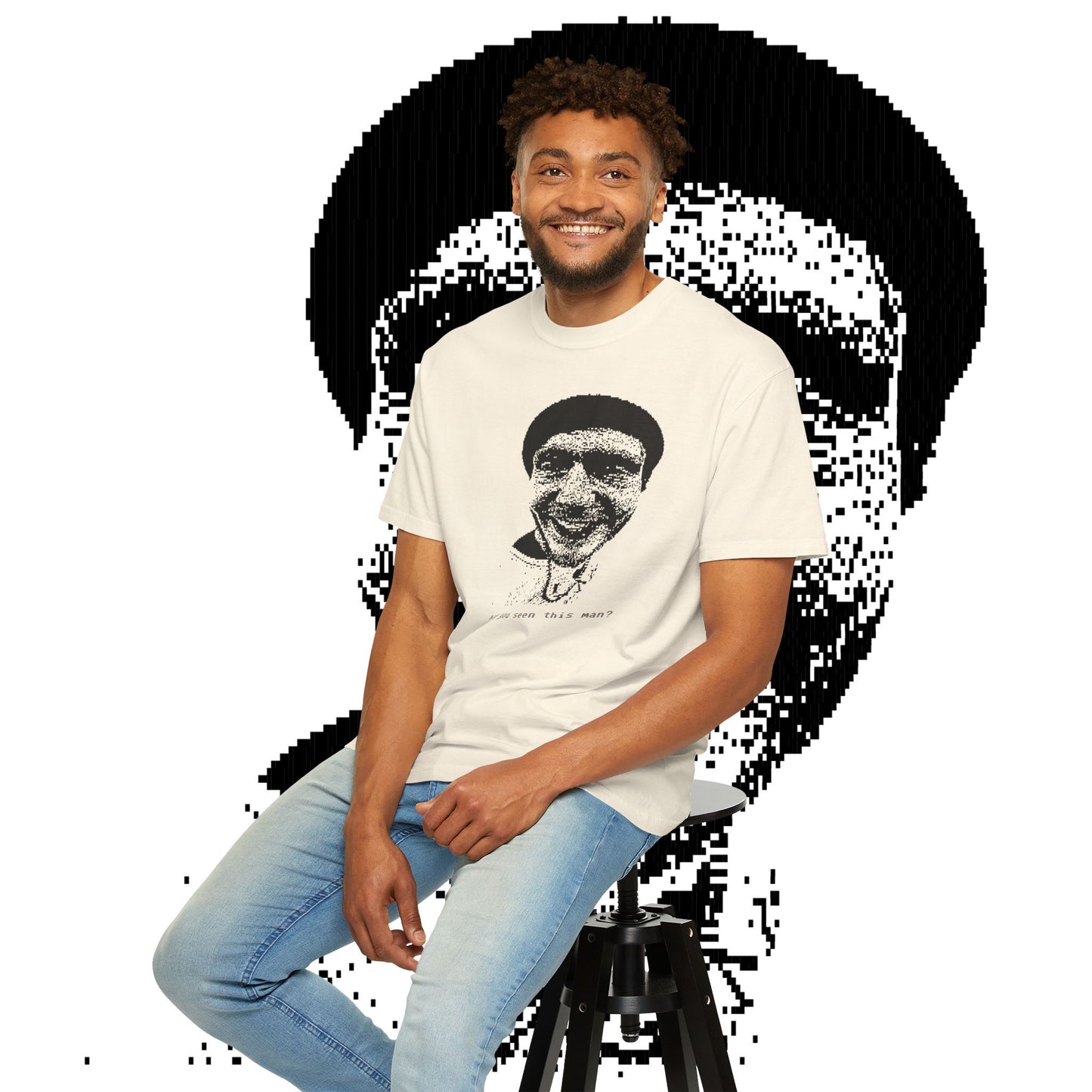 HAVE YOU SEEN THIS MAN TEE