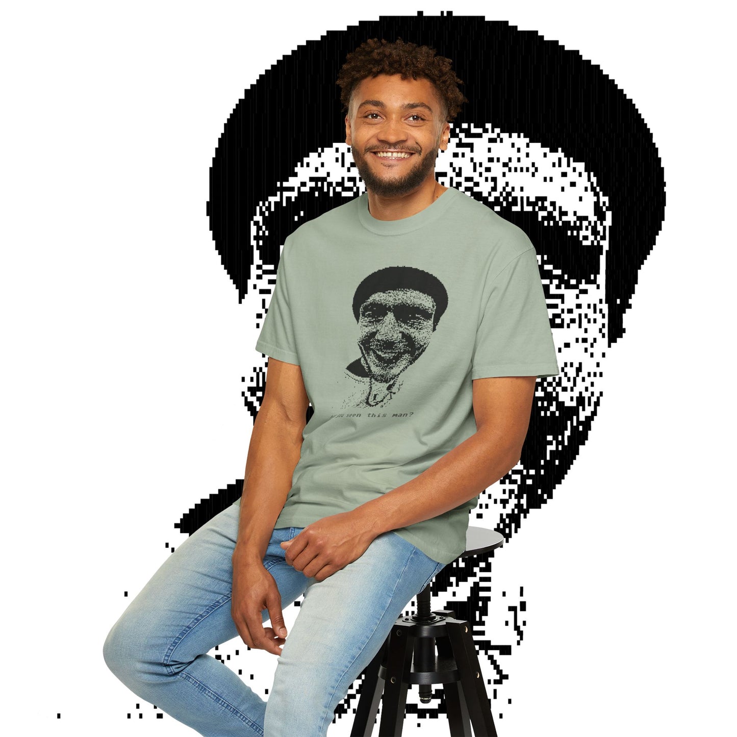 HAVE YOU SEEN THIS MAN TEE