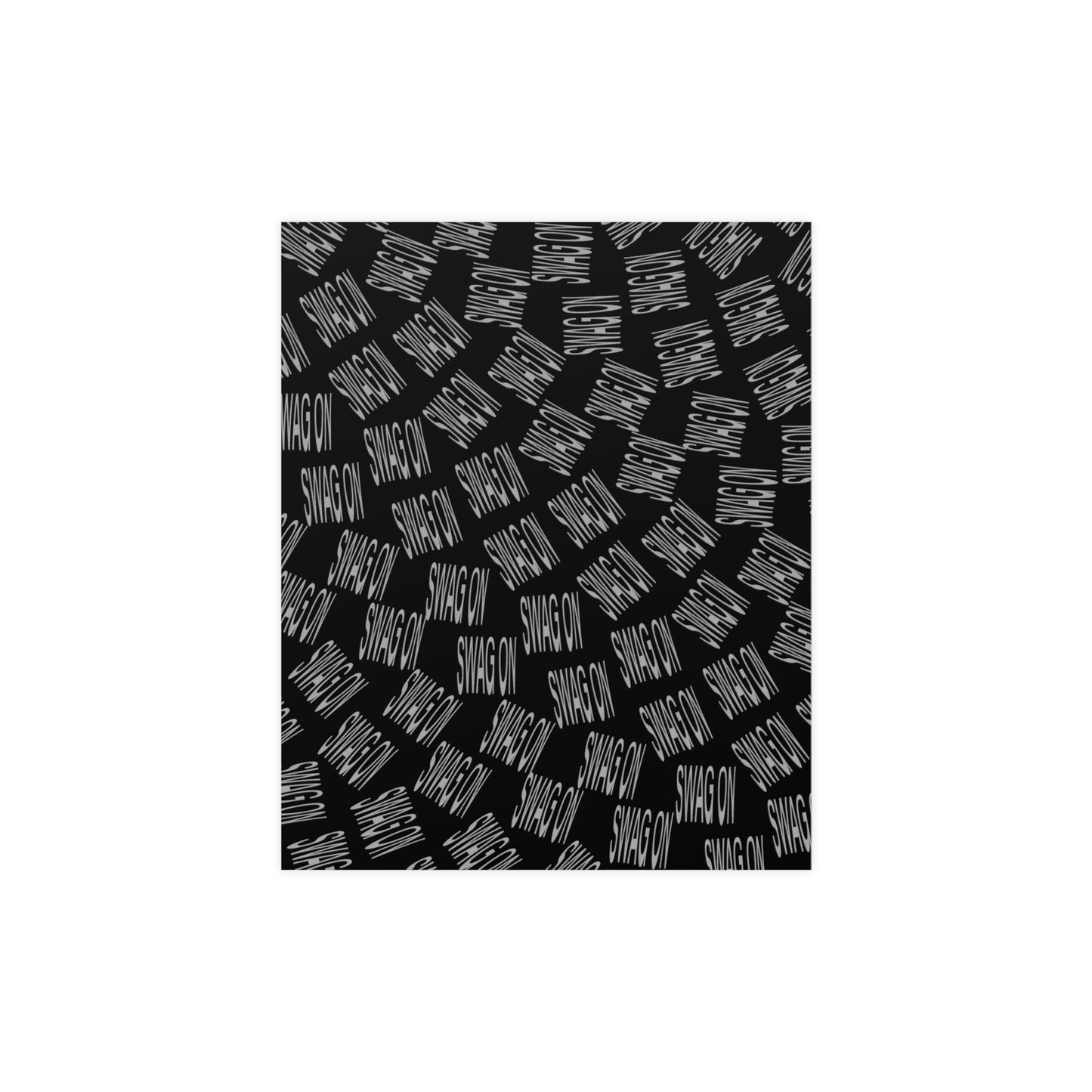 Swag On Poster (Black, Horizontal & Vertical)